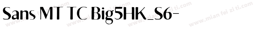 Sans MT TC Big5HK_S6字体转换